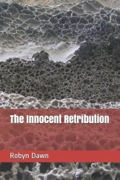 The Innocent Retribution - Dawn, Robyn