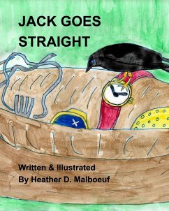 Jack Goes Straight - Malboeuf, Heather D.