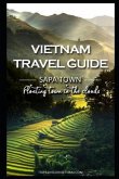 Vietnam Travel Guide: Sapa - Floating Town in the Clouds!