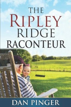 The Ripley Ridge Raconteur - Pinger, Dan