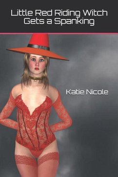 Little Red Riding Witch Gets a Spanking - Nicole, Katie