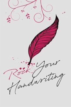 Rock Your Handwriting: Handwriting Techniques and Creative Handwriting Workbook - Publishing, Gratitude Daily