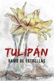 Tulipán: Ramo de estrellas