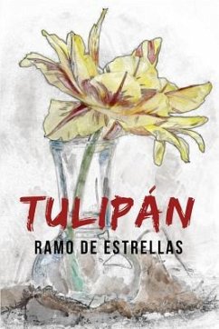 Tulipán: Ramo de estrellas - Ramos, David; Ordoñez Ramos, Duban David