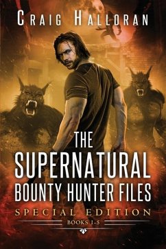 The Supernatural Bounty Hunter Files - Halloran, Craig