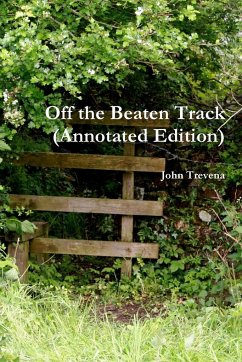 Off the Beaten Track (Annotated Edition) - Trevena, John