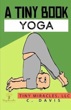 A Tiny Book: Yoga - Davis, C.