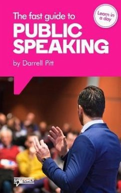 The Fast Guide to Public Speaking - Pitt, Darrell