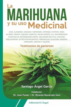La marihuana y su uso medicinal - García, Ángel