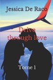 Drive through love