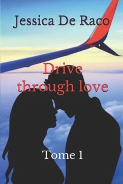 Drive through love - de Raco, Jessica