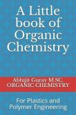 Little book of Organic Chemistry: For Plastics and Polymer Engineering