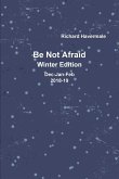 Be Not Afraid-Winter Edition Dec/Jan/Feb 2018-19