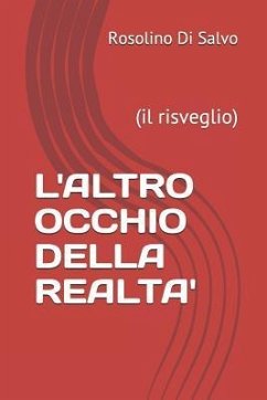 L'Altro Occhio Della Realta': (il risveglio) - Di Salvo, Rosolino Ron Sisifo