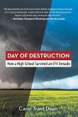 Day of Destruction: How a High School Survived an Ef4 Tornado