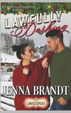 Lawfully Dashing: Inspirational Christian Contemporary - Lawkeepers, The; Brandt, Jenna