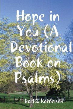 Hope in You (A Devotional Book on Psalms) - Kornelsen, Dorita