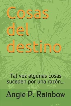 Cosas del destino - Rainbow, Angie P