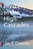 Mystery in the High Cascades