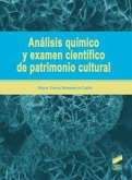 Análisis químico y examen científico de patrimonio cultural