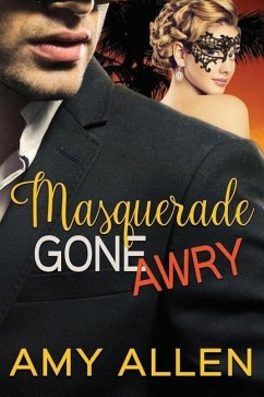 Masquerade Gone Awry - Allen, Amy