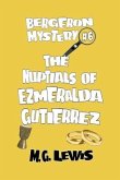 The Nuptials of Ezmeralda Gutierrez