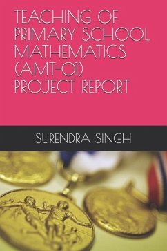 Teaching of Primary School Mathematics (Amt-01) - Singh, Surendra