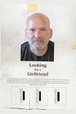 Looking for a Girlfriend: The Novel