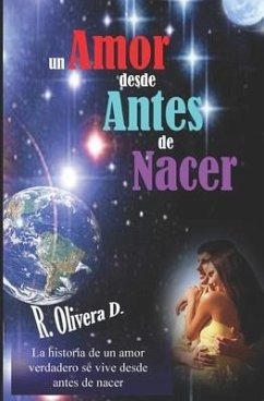 Un Amor desde Antes de Nacer - Olivera Deza, Ronald