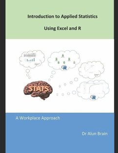 Introduction to Applied Statistics using Excel and R - Brain, Alun