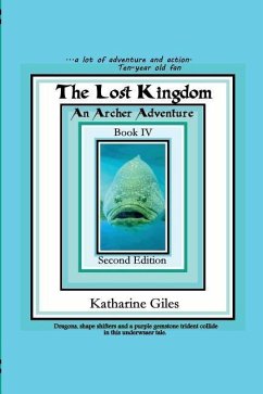 The Lost Kingdom: An Archer Adventure - Giles, Katharine