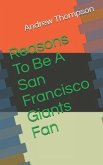 Reasons to Be a San Francisco Giants Fan