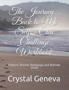 The Journey... Back to Me: Restore, Renew, Recharge and Refresh YOU! - Wooten, Terrence; Geneva, Crystal