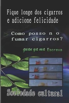 Fique Longe DOS Cigarros E Adicione Felicidade - Sociedade Cultural, Ma Uan Ya