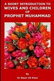 A Short Introduction to Wives and Children of Prophet Muhammad