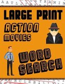 Large Print Action Movies Word Search: With Movie Pictures Extra-Large, For Adults & Seniors Have Fun Solving These Hollywood Gangster Film Word Find