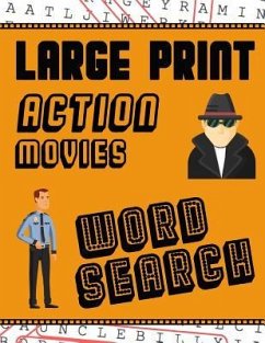 Large Print Action Movies Word Search: With Movie Pictures Extra-Large, For Adults & Seniors Have Fun Solving These Hollywood Gangster Film Word Find - Puzzle Books, Makmak