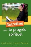 Retraites Pour Le Progrès Spirituel