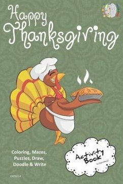 Happy Thanksgiving Activity Book for Creative Noggins: Coloring, Mazes, Puzzles, Draw, Doodle and Write Kids Thanksgiving Holiday Coloring Book with C - Bread, Digital