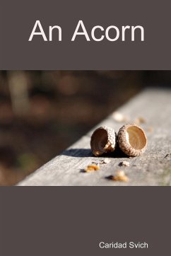 An Acorn - Svich, Caridad