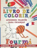 Livro de Colorir Português - Francês I Aprender Francês Para Crianças I Pintura E Aprendizagem Criativas