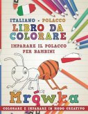 Libro Da Colorare Italiano - Polacco. Imparare Il Polacco Per Bambini. Colorare E Imparare in Modo Creativo