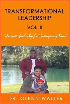 Transformational Leadership: Volume II - Walter, Glenn