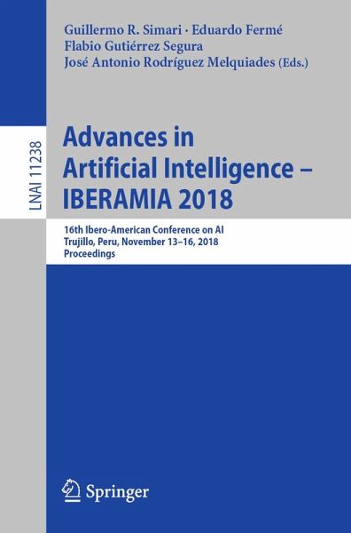 Advances in Artificial Intelligence - IBERAMIA 2018 (eBook, PDF) Advances in Artificial Intelligence - IBERAMIA 2018 (eBook, PDF)