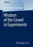 Wisdom of the Crowd in Experiments (eBook, PDF)
