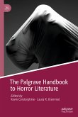 The Palgrave Handbook to Horror Literature (eBook, PDF)