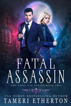 Fatal Assassin (Fatal Fae, #2) (eBook, ePUB) - Etherton, Tameri