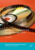 Identifying and Interpreting Incongruent Film Music (eBook, PDF)