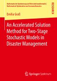 An Accelerated Solution Method for Two-Stage Stochastic Models in Disaster Management (eBook, PDF)