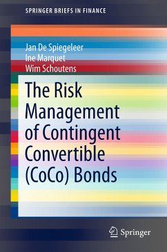 The Risk Management of Contingent Convertible (CoCo) Bonds (eBook, PDF) - De Spiegeleer, Jan; Marquet, Ine; Schoutens, Wim